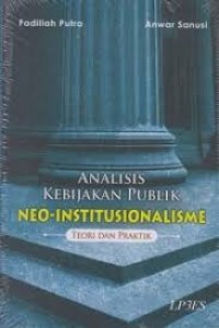 Image of Analiis Kebijakan Publik Neo-Institusionalisme
