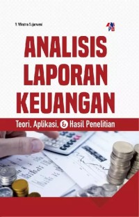 Image of Analisis Laporan Keuangan (Teori, Aplikasi & Hasil Penelitian)