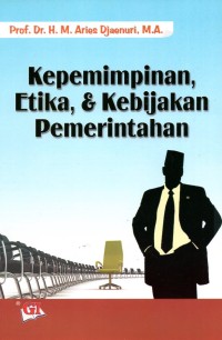 Image of Kepemimpinan, Etika & Kebijakan Pemerintahan