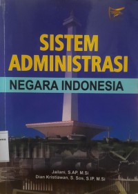 Image of Sistem Administrasi Negara Indonesia