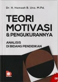 Image of Teori Motivasi & Pengukurannya (Analisis di Bidang Indonesia)